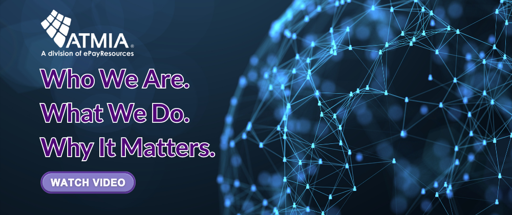 ATMIA connects. ATMIA leads. ATMIA empowers. ATMIA connects. ATMIA leads. ATMIA empowers.