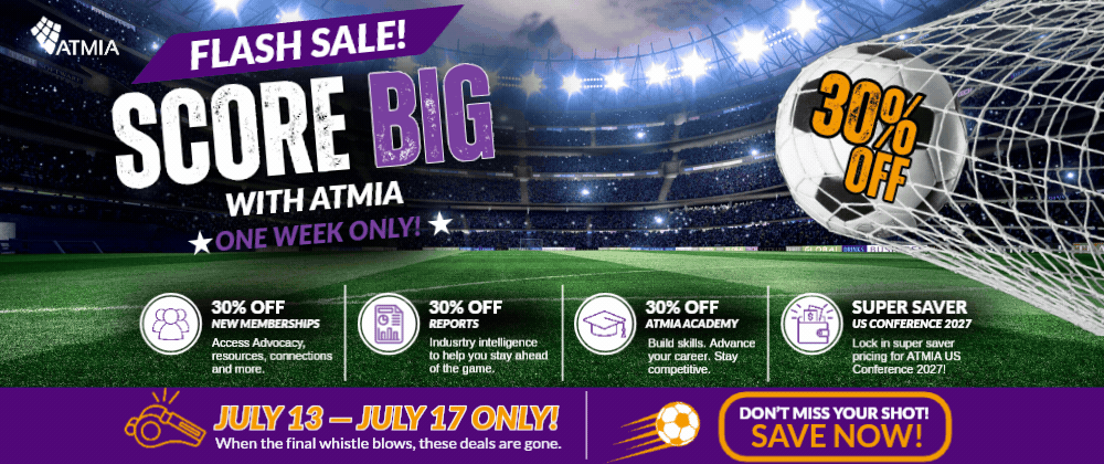 Score Big with ATMIA Score Big with ATMIA